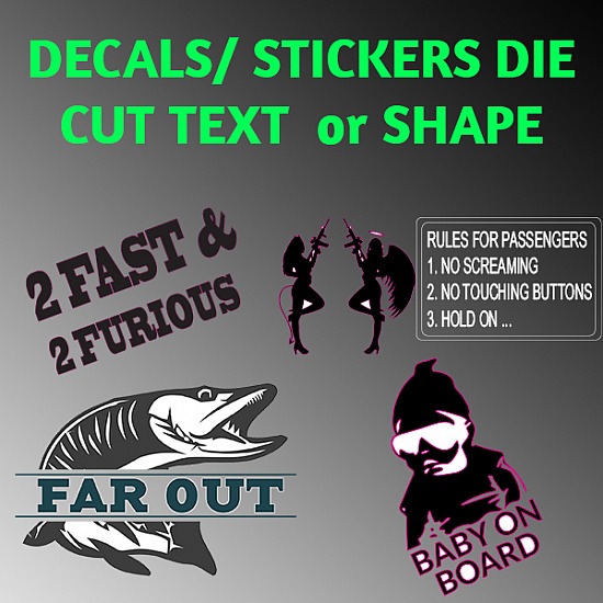 DECALS/STICKERS -Die Cut TEXT or SHAPES