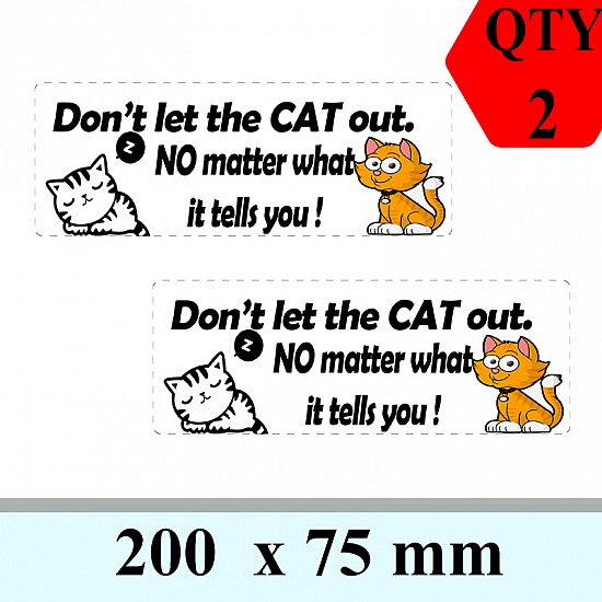 Don't let the cat out Self Adhesive Warning Decal